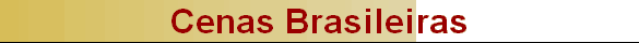 Cenas Brasileiras