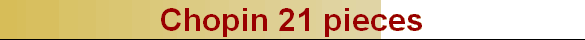 Chopin 21 pieces