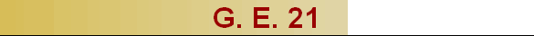 G. E. 21