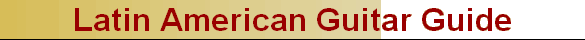 Latin American Guitar Guide
