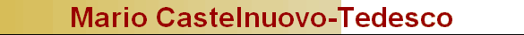 Mario Castelnuovo-Tedesco