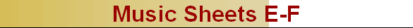 Music Sheets E-F