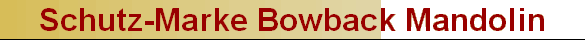 Schutz-Marke Bowback Mandolin