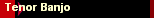 Tenor Banjo